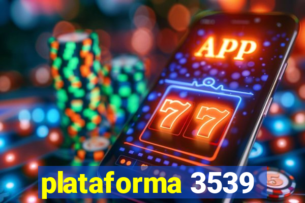 plataforma 3539